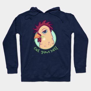 Eat Yourself [Chicken] Hoodie